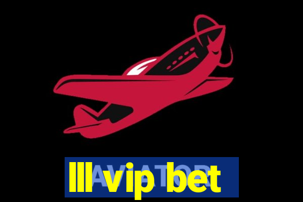 lll vip bet